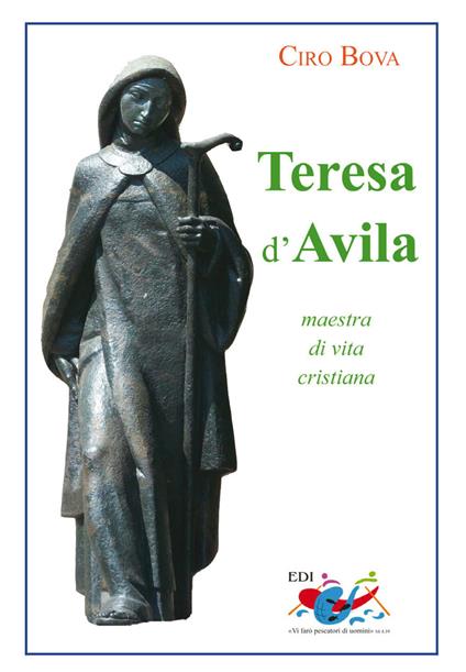 Teresa d'Avila. Maestra di vita cristiana - Ciro Bova - copertina