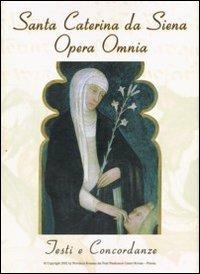 Santa Caterina da Siena. Opera omnia. Testi e concordanze. CD-ROM - copertina