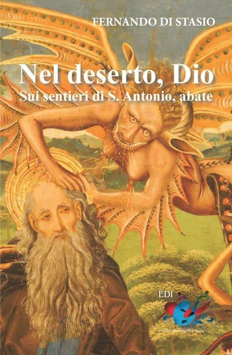 Nel deserto, Dio. Sui sentieri di S. Antonio abate - Fernando Di Stasio - copertina