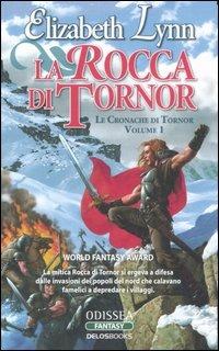 La rocca di Tornor. Le cronache di Tornor. Vol. 1 - Elizabeth Lynn - copertina