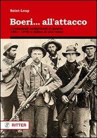 Boeri... all'attacco. I Commando sudafricani in guerra. 1881-1978: a difesa di una razza - Saint-Loup - copertina