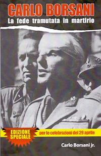 Carlo Borsani. La fede tramutata in martirio - Carlo jr. Borsani - copertina