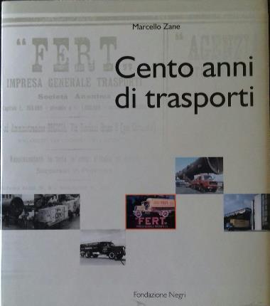 Cento anni di trasporto. Fert. Ediz. italiana e inglese