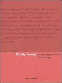 Bloody Europe! Racconti, appunti, cartoline dall'Europa gay. Ediz. illustrata - copertina
