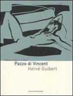 Pazzo di Vincent