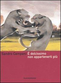 È dolcissimo non appartenerti più - Sandro Campani - copertina