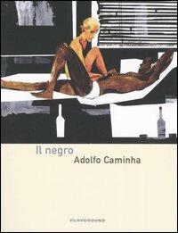 Il negro - Adolfo Caminha - copertina