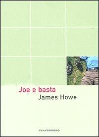 Joe e basta - James Howe - copertina