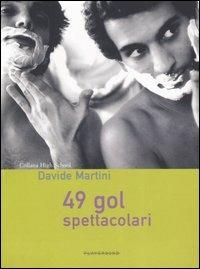 49 gol spettacolari - Davide Martini - copertina