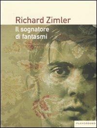 Il sognatore di fantasmi - Richard Zimler - copertina
