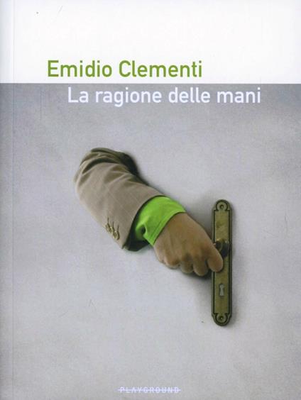 La ragione delle mani - Emidio Clementi - copertina