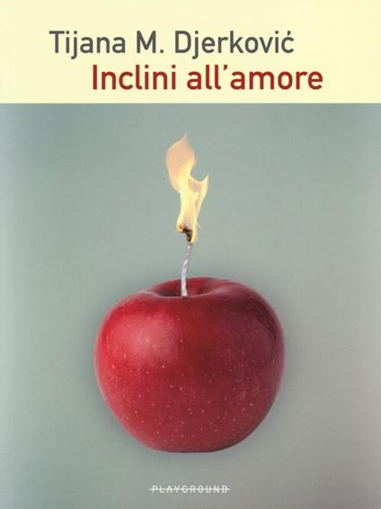Inclini all'amore - Tijana M. Djerkovic - copertina