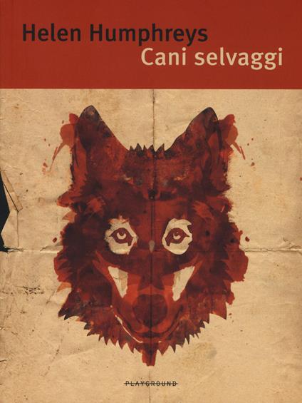 Cani selvaggi - Helen Humphreys - copertina
