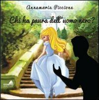 Chi ha paura dell'uomo nero? - Annamaria Piccione - copertina