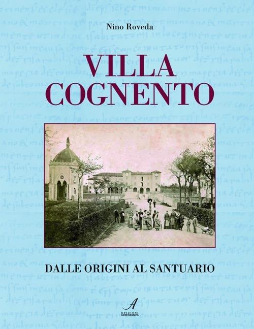 Villa Cognento. Dalle origini al santuario - Nino Roveda - copertina