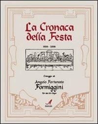 La cronaca della festa 1908-2008. Omaggio ad Angelo Fortunato Formiggini - copertina