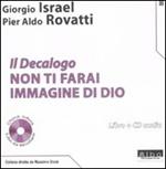 Il Decalogo. Con CD Audio. Vol. 3: Non ti farai immagine di Dio.