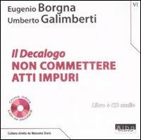 Il Decalogo. Con CD Audio. Vol. 6: Non commettere atti impuri - copertina
