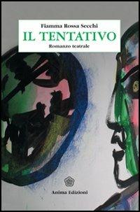 Il tentativo - Fiamma Secchi - copertina