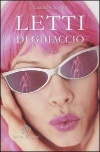 Letti di ghiaccio - Laura Pellegrini - copertina