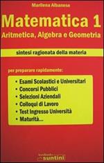 Matematica. Vol. 1: Aritmetica, algebra e geometria.