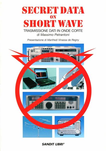 Secret data on short wave. Trasmissioni dati in onde corte - Massimo Petrantoni - copertina