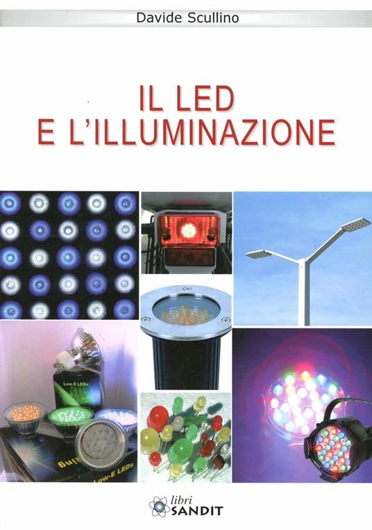 Il led e l'illuminazione - Davide Scullino - copertina