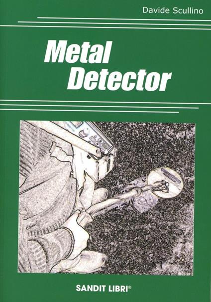 Metal detector - Davide Scullino - copertina