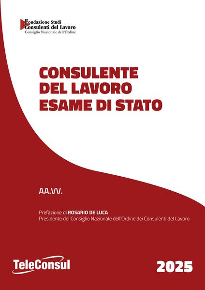 Consulente del lavoro. Esame di Stato - copertina