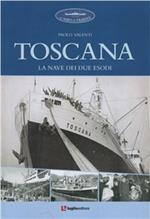 Toscana. La nave dei sue esodi