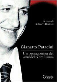 Gianetto Patacini. Un protagonista del «modello emiliano» - Glauco Bertani - copertina