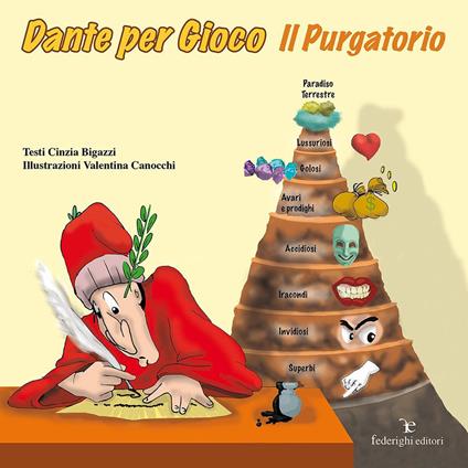 Dante per gioco. Il purgatorio. Ediz. illustrata - Cinzia Bigazzi,Valentina Canocchi - copertina