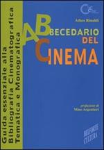 Abbecedario del cinema. Guida essenziale alla bibliografia cinematografica tematica e monografica