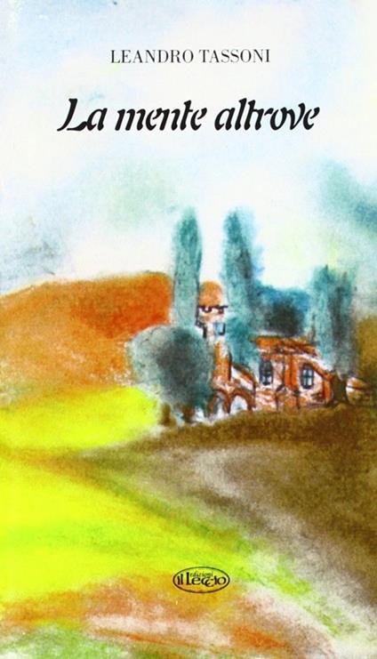 La mente altrove - Leandro Tassoni - copertina