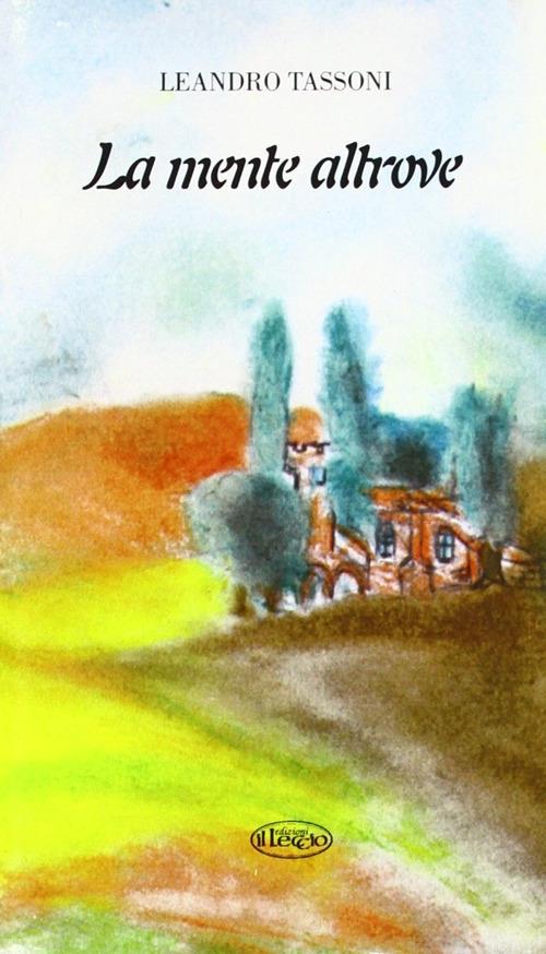 La mente altrove - Leandro Tassoni - copertina