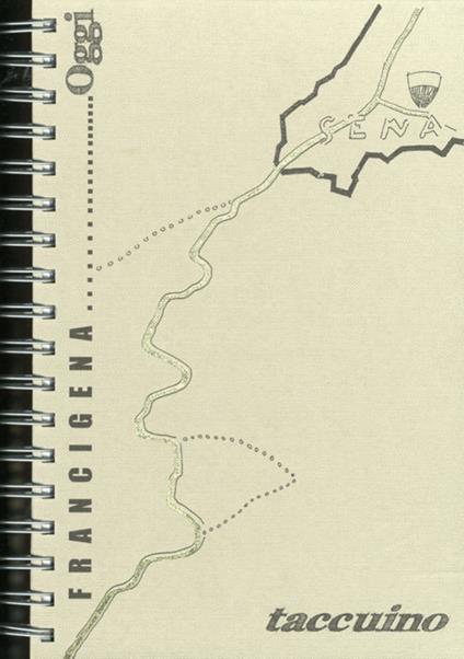 Francigena oggi. Disegni appunti e spunti di Giancarlo Calocchi - copertina