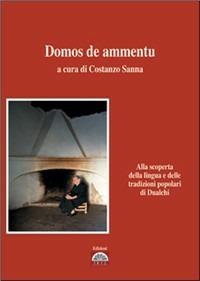 Domos de ammentu. Alla scoperta della lingua e delle tradizioni popolari di Dualchi. Testo sardo e italiano - copertina