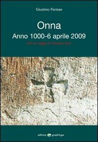 Onna Anno 1000. 6 aprile 2009 - Giustino Parisse,Vincenzo Vivio - copertina