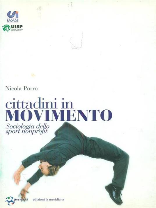 Cittadini in movimento. Sociologia dello sport nonprofit - Nicola Rinaldo Porro - copertina