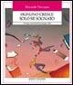 Ognuno cresce solo se sognato. Antologia essenziale della pedagogia critica