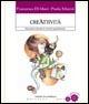CreAttività. Manuale per stimolare la creatività negli adolescenti - Francesca Di Mari,Paola Misesti - copertina