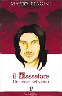 Il Passatore. Una voce nel vento - Mario Biagini - copertina