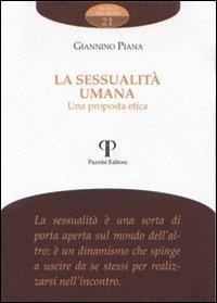 La sessualità umana. Una proposta etica - Giannino Piana - copertina