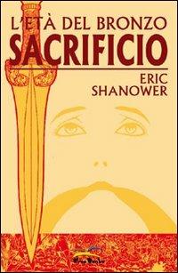 Sacrificio. L'età del bronzo. Vol. 2 - Eric Shanower - copertina