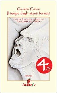 Il tempo degli istanti fermati - Giovanni Cicero - copertina