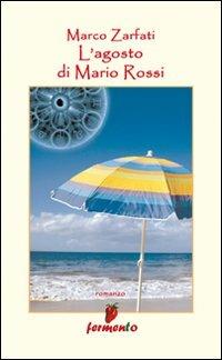 L'agosto di Mario Rossi - Marco Zarfati - copertina
