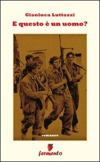 E questo è un uomo? - Gianluca Luttazzi - copertina