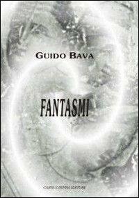 Fantasmi - Guido Bava - copertina