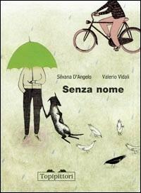 Senza nome - Silvana D'Angelo,Valerio Vidali - copertina