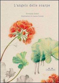 L' angelo delle scarpe. Ediz. illustrata - Giovanna Zoboli,Joanna Concejo - copertina